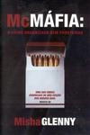 Mcmafia O Crime Organizado Sem Fronteiras