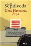 Historia Suja, Uma