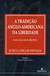 Tradicao Anglo Americana Da Liberdade, A