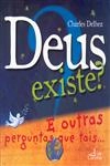 Deus Existe E Outras Perguntas Que Tais