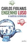 Engenho Luso E Outras Cronicas