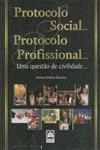Protocolo Social Protocolo Profissional