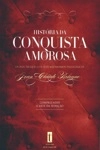 Historia Da Conquista Amorosa