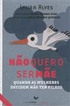 Nao Quero Ser Mae