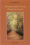 Perturbacoes Familiares Precoces E Alteracoes Da Linguagem