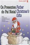 Presentes Do Pai Natal, Os (bilingue)