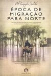 Epoca De Migracao Para Norte