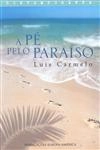 Pe Pelo Paraiso, A