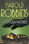 Saqueadores, Os