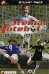Treinar Futebol Para Jovens