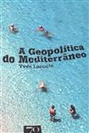 Geopolitica Do Mediterraneo, A