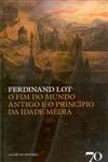 Fim Do Mundo Antigo E O Principio Da Idade Media, O