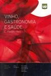 Vinho Gastronomia E Saude