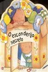 Esconderijo Secreto, O