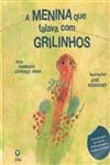 Menina Que Falava Com Grilinhos, A