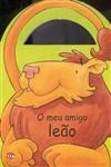 Meu Amigo Leao, O