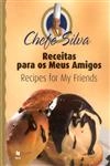 Receitas Para Os Meus Amigos (bilingue)