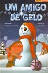 Amigo De Gelo, Um