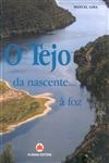Tejo Da Nascente A Foz, O