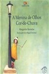 Menina De Olhos Cor De Chuva, A