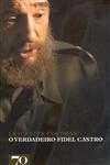 Verdadeiro Fidel Castro, O