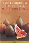 Livro Essencial Da Cozinha Mediterranica, O