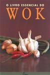 Livro Essencial Do Wok, O