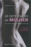 Sete Idades Das Mulheres, As