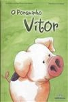 Porquinho Vitor, O