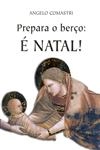 Prepara O Berco E Natal