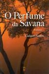 Perfume Da Savana, O