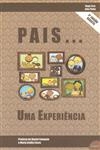 Pais Uma Experiencia