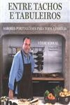 Entre Tachos E Tabuleiros