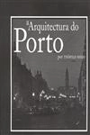 Arquitectura Do Porto Por Teofilo Rego, A