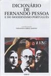 Dicionario De Fernando Pessoa E Do Modernismo Portugues 