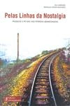 Pelas Linhas Da Nostalgia