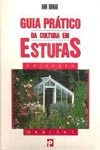 Guia Pratico Da Cultura Em Estufas