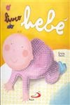 Livro Do Bebe, O