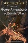 Viagem Extraordinaria Ao Reino Das 7 Torres