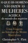 Que Os Homens Nao Dizem As Mulheres Acerca Do Mundo Dos Negocios, O