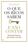 Que Os Ricos Sabem E Nao Contam, O