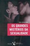 Grandes Misterios Da Sexualidade, Os