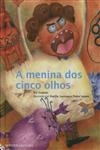 Menina Dos Cinco Olhos, A