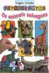 Animais Selvagens, Os