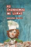 Cozinheiras De Livros, As