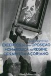 Excertos De Uma Oposicao Monarquica Ao Regime Cesarista Acoriano