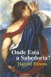 Onde Esta A Sabedoria