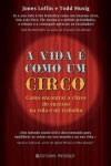 Vida E Como Um Circo, A