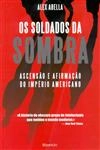 Soldados Da Sombra, Os