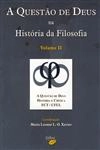 Questao De Deus Na Historia Da Filosofia, A Vol2